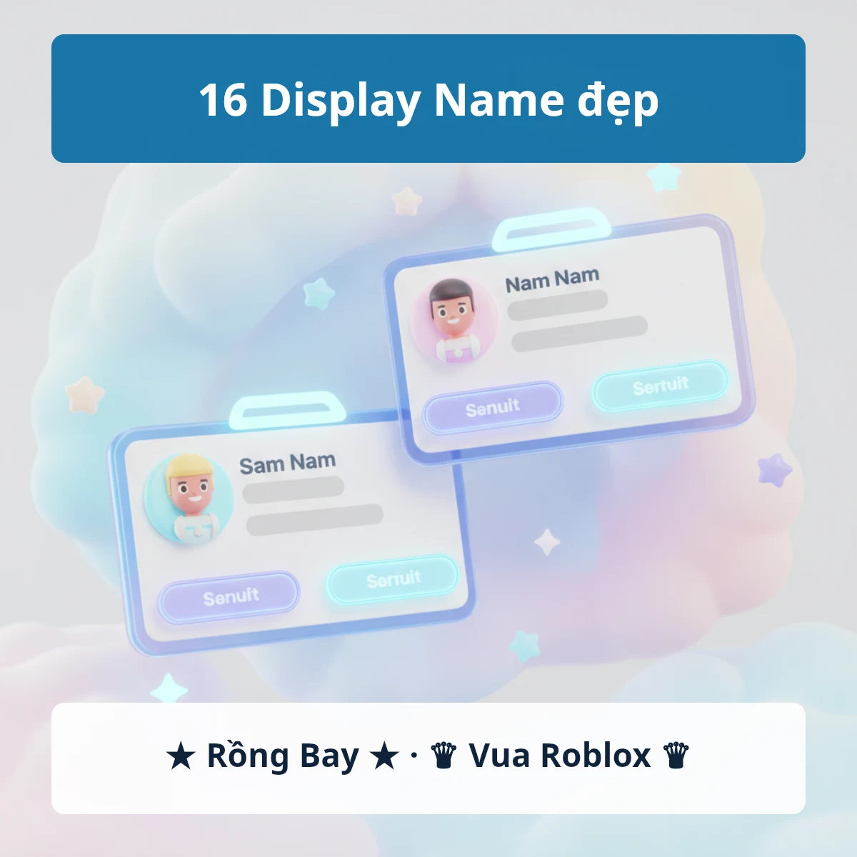 16 mẫu Display Name Roblox kí tự đặc biệt dạng ★ Rồng Bay ★